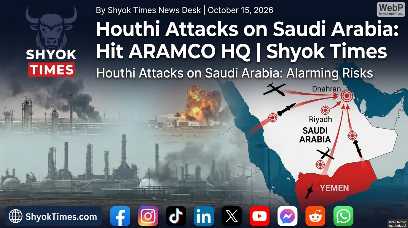 Houthi attacks on Saudi Arabia and reported strike on the Saudi Aramco complex in Dhahran.