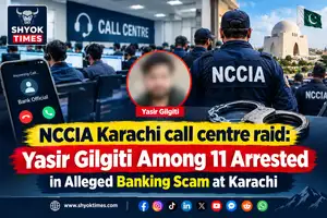 NCCIA Karachi call centre raid with 11 suspects arrested in an alleged international banking scam.