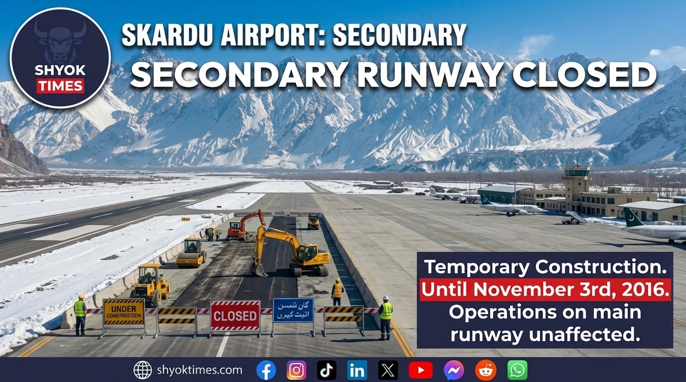 Skardu International Airport in Gilgit-Baltistan during the temporary closure of secondary runway 14L for construction until November 3, 2026.