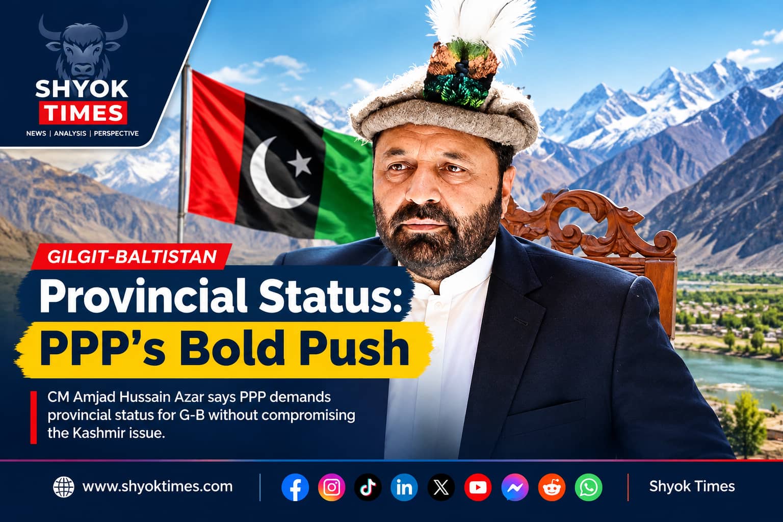Gilgit-Baltistan provincial status demand by PPP Chief Minister Amjad Hussain Azar