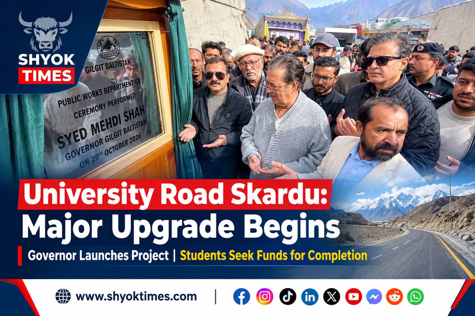 University Road Skardu project inaugurated by Gilgit-Baltistan Governor Syed Mehdi Shah.